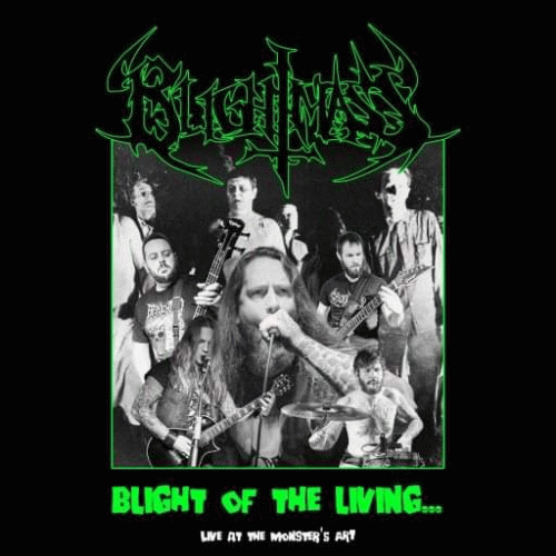 Blightmass : Blight of the Living (Live at the Monster's Art)